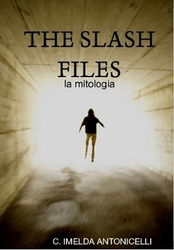 Copertina del libro The Slash Files. La mitologia